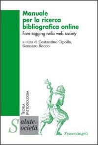 Manuale per la ricerca bibliografica online. Fare tagging nella web society - copertina