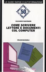 Come scrivere lettere e documenti col computer