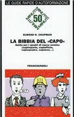 La Bibbia del capo. Guida per i quadri di nuova nomina