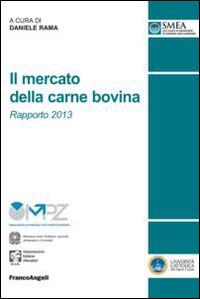 Il mercato della carne bovina. Rapporto 2013 - copertina