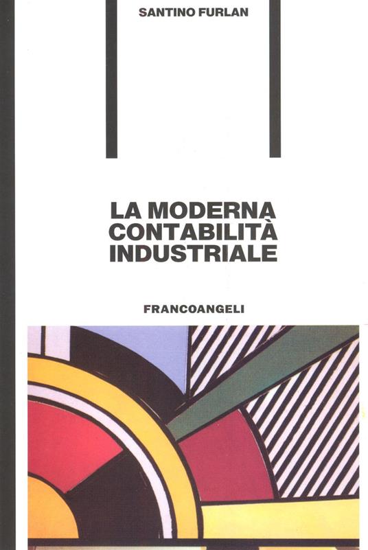 La moderna contabilità industriale - Santino Furlan - copertina