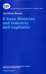 Cinque case histories nell'industria dell'ospitalità