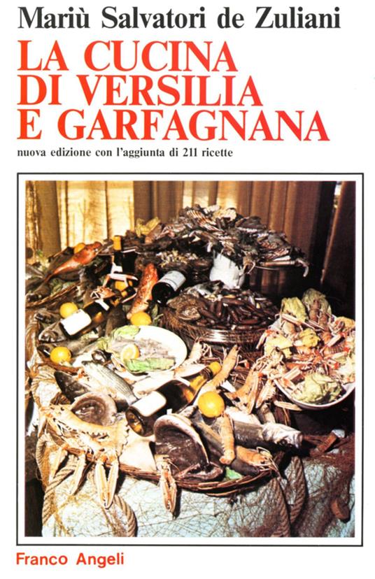 La cucina di Versilia e Garfagnana - Mariù Salvatori De Zuliani - copertina