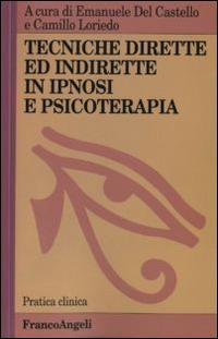 Tecniche dirette e indirette in ipnosi e psicoterapia - copertina