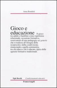 Gioco e educazione - Anna Bondioli - copertina