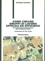 Come creare gruppi di lavoro efficaci ed efficienti. Un'esperienza di formazione per la qualità totale