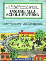 Insieme alla scuola materna. Guida pratica per genitori e bambini