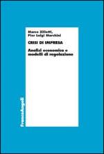 Crisi d'impresa. Analisi economica e modelli di regolazione