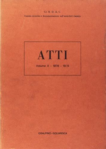 Atti del Centro Ricerche e Documentazione sull'Antichità Classica. Vol. 10: 1978 - 1979 - copertina
