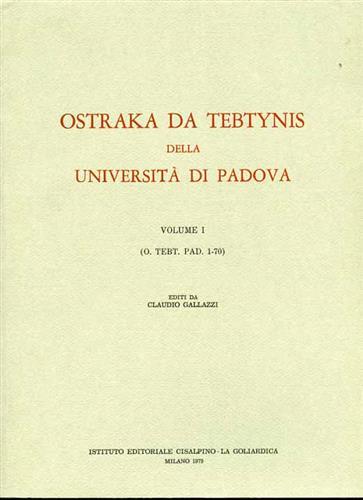 Ostraka da Tebtynis della Università di Padova. Vol. 1: Ostraka nn. 1 - 70 - copertina