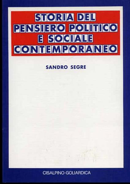 Storia del pensiero politico e sociale contemporaneo - Sandro Segre - copertina