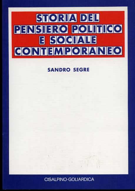 Storia del pensiero politico e sociale contemporaneo - Sandro Segre - copertina