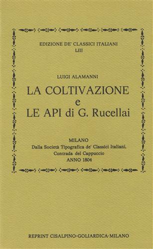 La coltivazione e Le api del Rucellai (rist. anast. 1804) - Luigi Alamanni - copertina