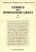 Lessico dei romanzieri greci. Vol. 1: Alfa-Gamma.