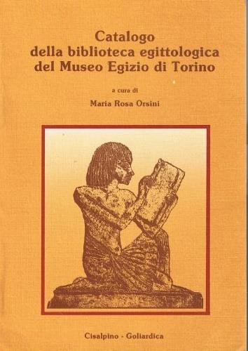 Catalogo della Biblioteca egittologica del Museo egizio di Torino. Vol. 1 - copertina