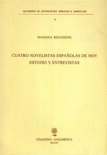 Cuatro novelistas espanolas de hoy. Estudio y entrevistas - Susanna Regazzoni - copertina
