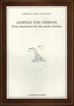 Leopold von Adrian, poeta dimenticato del fine secolo viennese