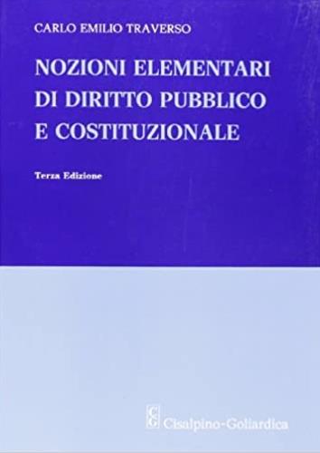 Nozioni elementari di diritto pubblico e costituzionale - Carlo E. Traverso - copertina