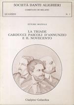 La triade: Carducci, Pascoli, D'Annunzio e il Novecento