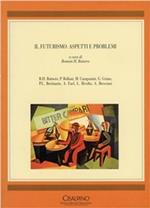 Il futurismo: aspetti e problemi