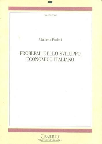 Problemi dello sviluppo economico italiano - Adalberto Predetti - copertina