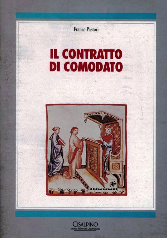 Il contratto di comodato - Franco Pastori - copertina