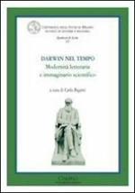 Darwin nel tempo. Modernità letteraria e immaginario scientifico. Ediz. italiana e inglese