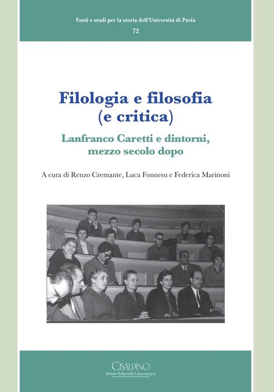 Filologia e filosofia (e critica). Lanfranco Caretti e dintorni, mezzo secolo dopo - copertina