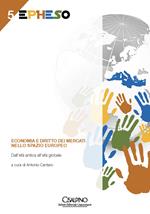 Economia e diritto dei mercati nello spazio europeo. Dall'età antica all'età globale