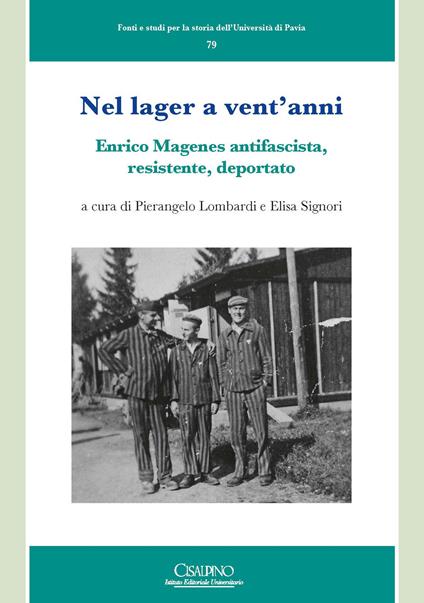 Nel lager a vent'anni. Enrico Magenes antifascista, resistente, deportato - copertina
