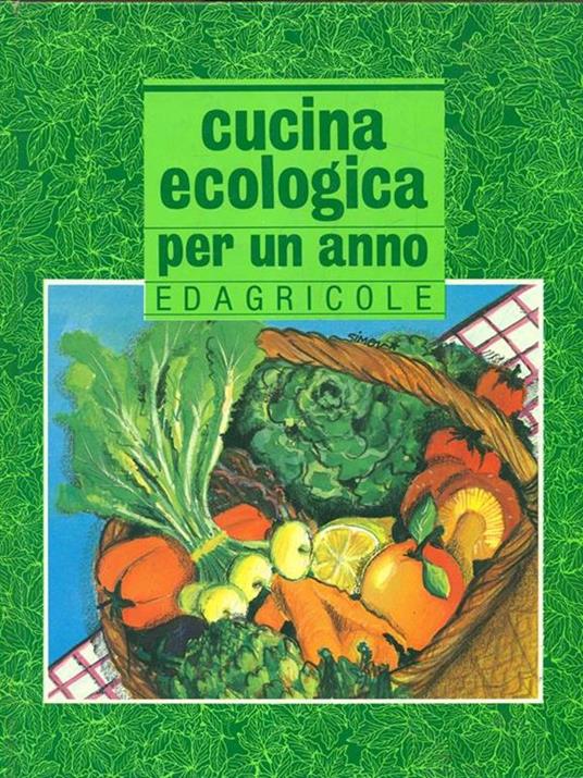 Cucina ecologica per un anno - 3