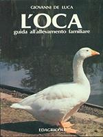 L' oca. Guida all'allevamento familiare