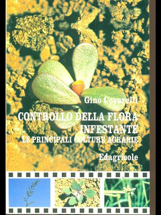Controllo della flora infestante le principali colture agrarie - Gino Covarelli - copertina