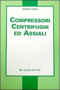 Compressori centrifughi ed assiali - Mario Albin - copertina