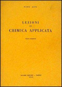 Lezioni di chimica applicata - Maria Aloe - copertina