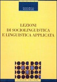 Lezioni di sociolinguistica e linguistica applicata - Gaetano Berruto,Monica Berretta - copertina