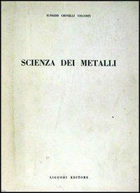 Scienza dei metalli - Ignazio Crivelli Visconti - copertina