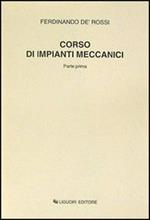 Corso di impianti meccanici. Parte prima