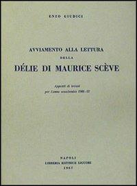 Avviamento alla lettura della Délie di M. Scève - Enzo Giudici - copertina