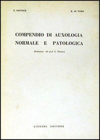 Compendio di auxologia normale e patologica - Francesco Iafusco,Rosario Di Toro - copertina