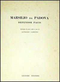 Defensor pacis. Antologia di passi scelti - Marsilio da Padova - copertina