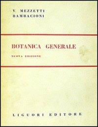 Botanica generale - Valeria Mezzetti Bambacioni - copertina