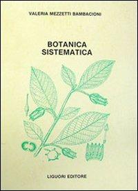 Botanica sistematica - Valeria Mezzetti Bambacioni - copertina