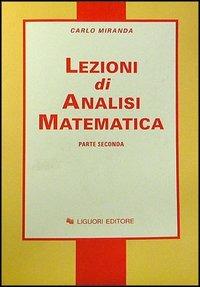 Lezioni di analisi matematica. Vol. 2 - Carlo Miranda - copertina