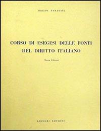 Corso di esegesi delle fonti del diritto italiano - Bruno Paradisi - copertina