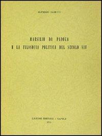 Marsilio da Padova e la filosofia politica del sec. XIV - Alfredo Sabetti - copertina