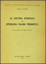 La cultura medioevale e la letteratura italiana predantesca