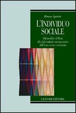 L' individuo sociale. Dal modello di Marx alle elaborazioni contemporanee dell'uomo nuovo comunista