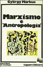 Marxismo e antropologia