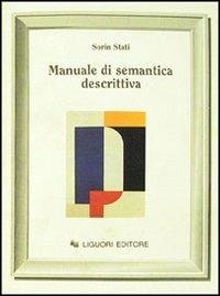 Manuale di semantica descrittiva - Sorin Stati - copertina